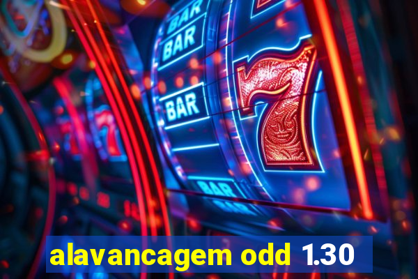 alavancagem odd 1.30